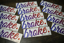 broke. Slap Stickers