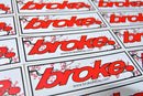 broke. Slap Stickers