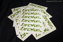broke. Slap Stickers