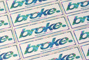 broke. Slap Stickers
